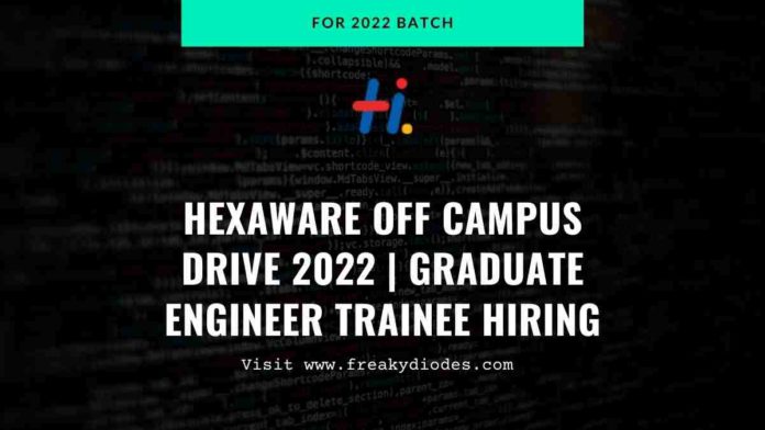Hexaware off campus drive 2022, Hexaware Graduate Engineer Trainee hiring 2022 Batch, Hexaware 2022 batch hiring - Hexaware is hiring graduate engineer trainees for 2022 batches BE/B.Tech/MCA multiple branches eligible.