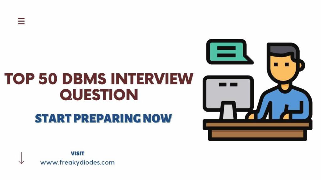 Top 50 DBMS Interview Questions - Freaky DiodesTop 50 DBMS Interview ...