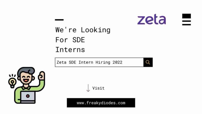 Zeta SDE Hiring 2022, Zeta Internship 2022, Zeta Software Development Engineer Intern Hiring 2022, Zeta Careers 2022