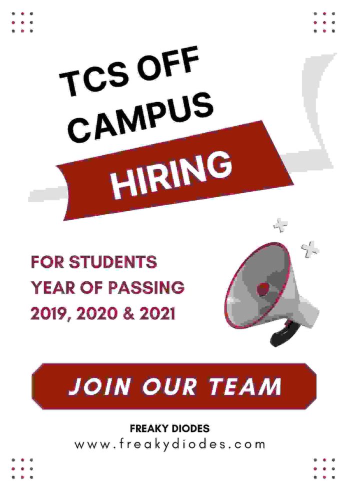 TCS Off Campus Drive | TCS Off Campus Hiring for Year of Passing 2019, 2020 & 2021