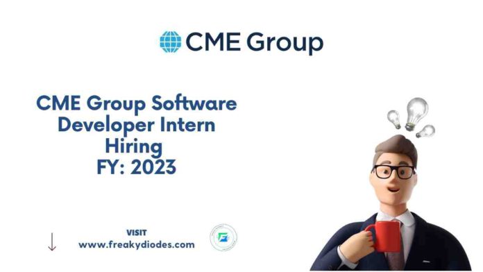 CME Group Internship 2022, CME Group Software Developer Intern Hiring 2023 Batch, Latest Internships For 2023 Batch, CME Group Internship Drive 2022, CME Group Careers 2022