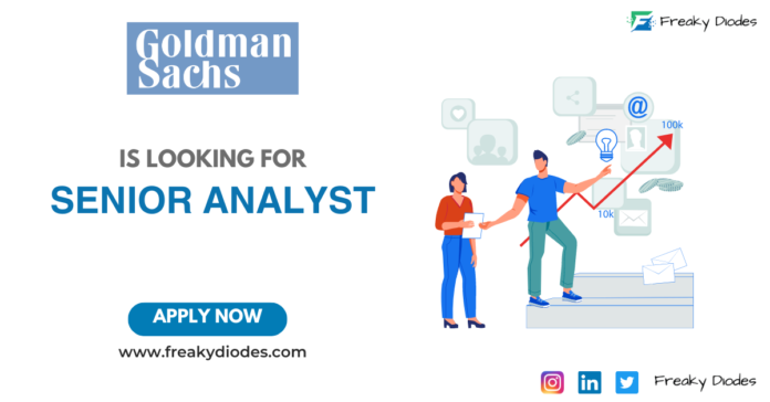 Goldman Sachs Off campus drive 2023 | Hiring for Senior Analyst | Opportunity for graduates
