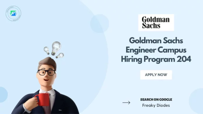 Goldman Sachs Engineering Campus Hiring Program 2024: Pathway To A Thriving Career