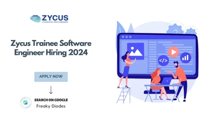 Zycus Off Campus Drive 2024 Batch, Zycus Trainee Software Engineer Hiring 2024 Batch, Latest Off Campus Drives For 2024 Batch, Zycus Careers For Freshers 2024